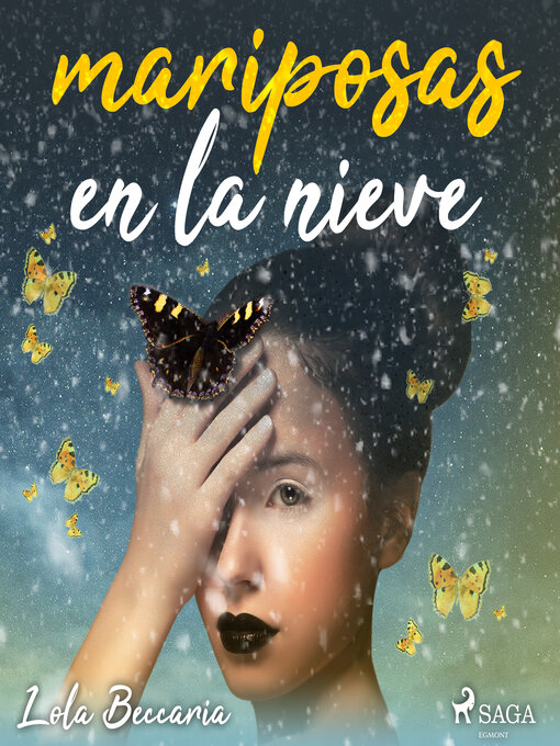 Title details for Mariposas en la nieve by Lola Beccaria - Available